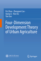 Four-Dimension Development Theory of Urban Agriculture 9819656419 Book Cover