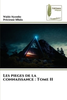 Les pieges de la connaissance: Tome II (French Edition) 6208853125 Book Cover