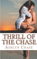 Thrill of the Chase 1544966016 Book Cover