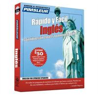 Rapido y Facil Ingles (English For Spanish Speakers) (Quick & Simple) (Pimsleur Quick and Simple (ESL)) 0743517741 Book Cover