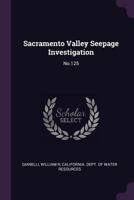 Sacramento Valley Seepage Investigation 137825774X Book Cover