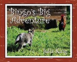 Bingo's Big Adventure: A Cat's Tale 0615345859 Book Cover