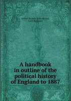 A Handbook in Outline of the Political History of England to 1887 5518491263 Book Cover