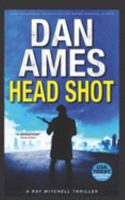 HEAD SHOT: A Ray Mitchell Thriller 1691835153 Book Cover