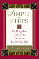 Simple Steps : 10 Things You Can Do to Create an Exceptional Life 007140791X Book Cover
