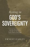 Resting in God's Sovereignty 1430082038 Book Cover