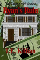 Ryan's Ruin 1500424668 Book Cover