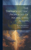 The Thermoelectric Properties Of Nickel Steel Alloys 1020426659 Book Cover