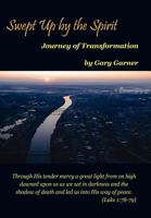 Swept Up by the Spirit Journey of Transformation 0985670525 Book Cover