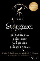 The Stargazer: Unleashing the Brilliance of Building Brighter Teams 139428053X Book Cover