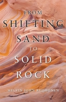 From Shifting Sand To Solid Rock 1647538491 Book Cover