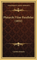 Plutarchi Vitae Parallelae (1852) 1167687019 Book Cover