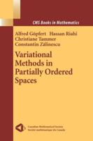 Variational Methods in Partially Ordered Spaces (CMS Books in Mathematics) 0387004521 Book Cover