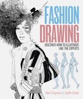Fashion Drawing: Discover How to Illustrate Like the Experts 1784282898 Book Cover