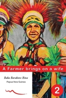 A Farmer brings on a wife: Book 2 1763845605 Book Cover