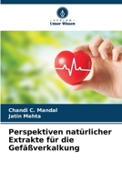 Perspektiven natürlicher Extrakte für die Gefäßverkalkung (German Edition) 6209503594 Book Cover