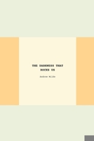 THE DARKNESS THAT ROCKS US B0DVS33L5K Book Cover