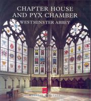 The Chapter House and Pyx Chamber, Westminster Abbey 1850747911 Book Cover