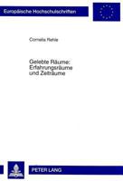 Gelebte Raeume: Erfahrungsraeume Und Zeitraeume: Eine Studie Zur Paedagogischen Anthropologie Mit Historischen Und Systematischen Beispielen 3631333404 Book Cover
