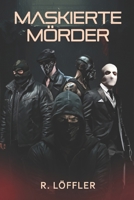 Maskierte Mörder B0C6BK4T23 Book Cover