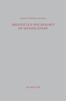 Aristotle's Psychology of Signification: A Commentary on de Interpretatione 16a 3-18 311028765X Book Cover