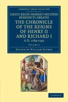 Gesta Regis Henrici = the Chronicle of the Reigns of Henry II and Richard I, A.D. 1169-1192 Volume 2 1246956462 Book Cover