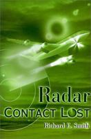 Radar Contact Lost 0595134572 Book Cover
