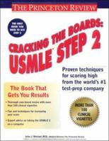 Cracking the Boards: USMLE Step 2, 2nd Edition (Princeton Review Series) 0375761640 Book Cover