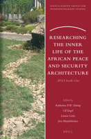 Researching the Inner Life of the African Peace and Security Architecture APSA Inside-Out 9004466770 Book Cover