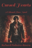 Cursed Hearts: A Blessed Three Novel (Blessed Three Novels) B0F1Z3W147 Book Cover