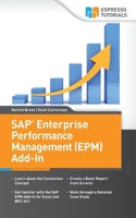 SAP Enterprise Performance Management (EPM) Add-In: Managing Your Business with Excel 1502337010 Book Cover