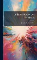 A Text-Book of Physics 1023753715 Book Cover