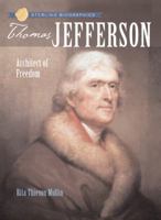 Sterling Biographies: Thomas Jefferson: Architect of Freedom (Sterling Biographies) 1402733976 Book Cover