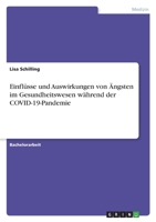 Einfl�sse und Auswirkungen von �ngsten im Gesundheitswesen w�hrend der COVID-19-Pandemie 3346462242 Book Cover