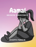 Aamal: Broken Innocence B0CH2BSRZG Book Cover