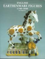 English Earthenware Figures 1740-1840 1851491147 Book Cover