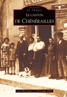 Chénérailles (Canton de) 2849104493 Book Cover