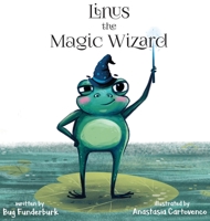 Linus the Magic Wizard 173517050X Book Cover