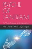 PSYCHE OF TANTRAM: It’s Vedic Science and Psychology B09BGKKD5C Book Cover