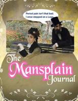 The Mansplain Journal 1545093652 Book Cover