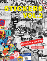 Stickers 2: More Stuck-Up Crap 0847863034 Book Cover