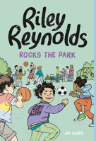 Riley Reynolds Rocks the Park 1666344095 Book Cover