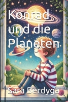 Konrad und die Planeten (Konrad und die Welt der Wunder) (German Edition) B0DT3LL5ZH Book Cover