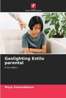 Gaslighting Estilo parental (Portuguese Edition) 6207195876 Book Cover