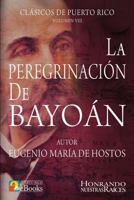 La Peregrinacion De Bayoan 1021214728 Book Cover