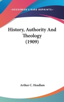History, Authority and Theology 054858494X Book Cover