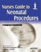 Nurses Guide to Neonatal Procedures 8180616983 Book Cover