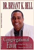 Congregational Favor: Living Your Best Life Through Church Membership 0976841622 Book Cover