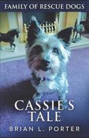 Cassie's Tale (Family of Rescue Dogs Book 3) 4867513024 Book Cover