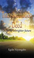 Transformation in Deed 1603834559 Book Cover